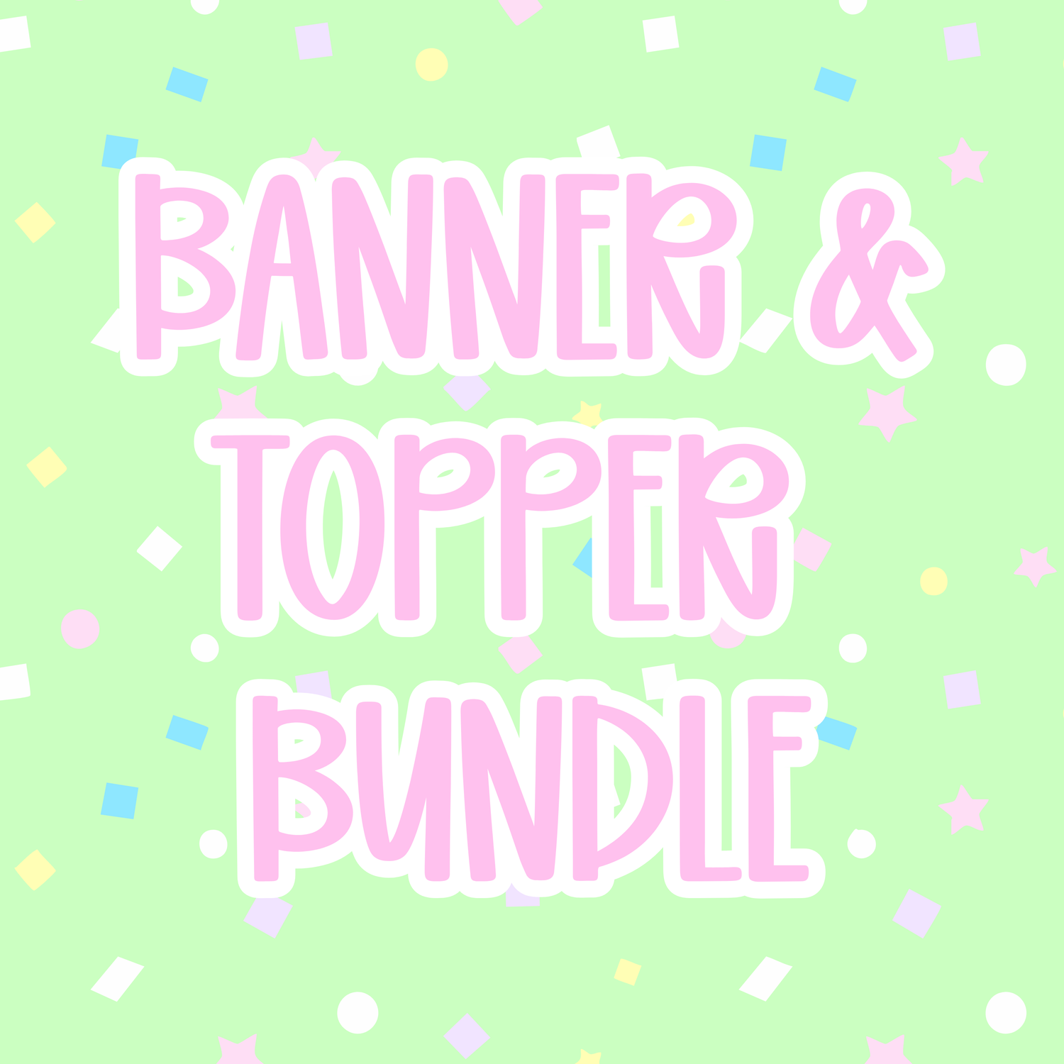 Banner & Topper Bundle